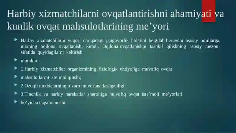 Harbiyxizmatchilarni ovqatlantirishni ahamiyati va kunlik ovqat mahsulotlarining me’yori 4