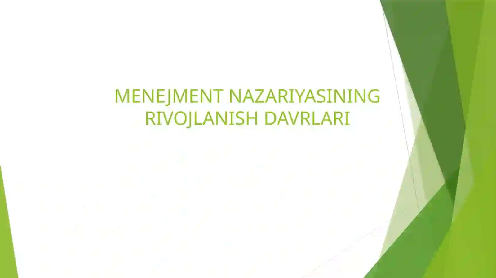 Menejmentning rivojlanish tarixi va hozirgi holati 4