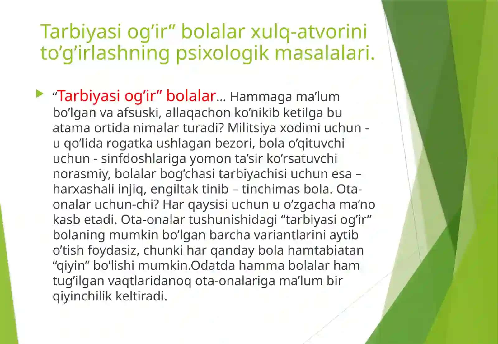 Tarbiyasi qiyin bolalar psixologiyasi 4