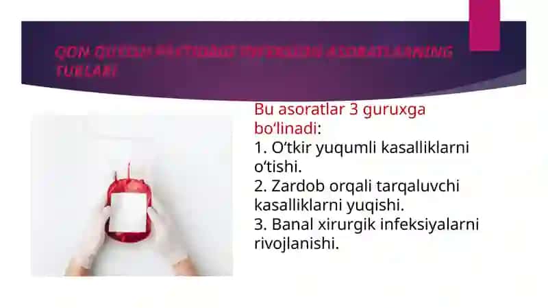 QON QUYISH PAYTIDA INFEKSIONASORATLARI: SABABLARI, KLINIKASI, TASHXISI VA OLDINI OLISH 4