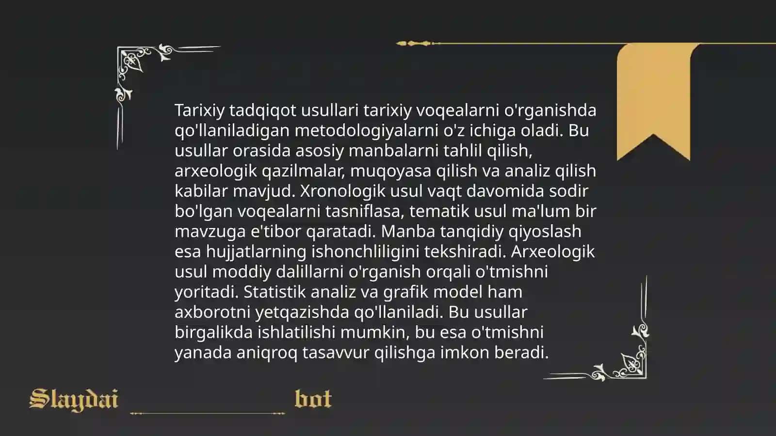 Metadalogiya va tarixiy tadqiqotning zamonaviy usullari fanning vazifalari 4