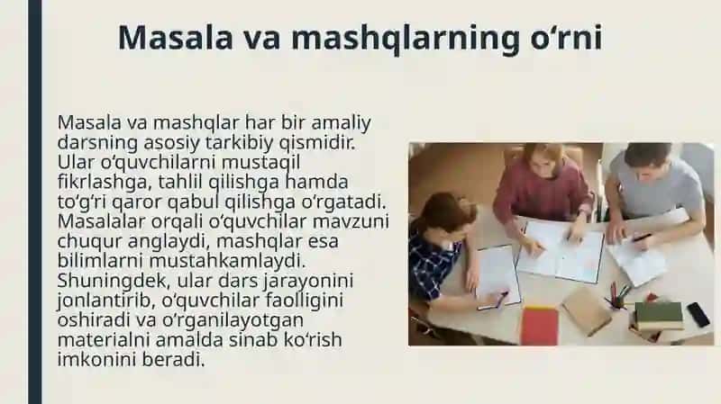Amaliy darslarda masala, mashqlardan foydalanish va ularni takomillashtirish 4