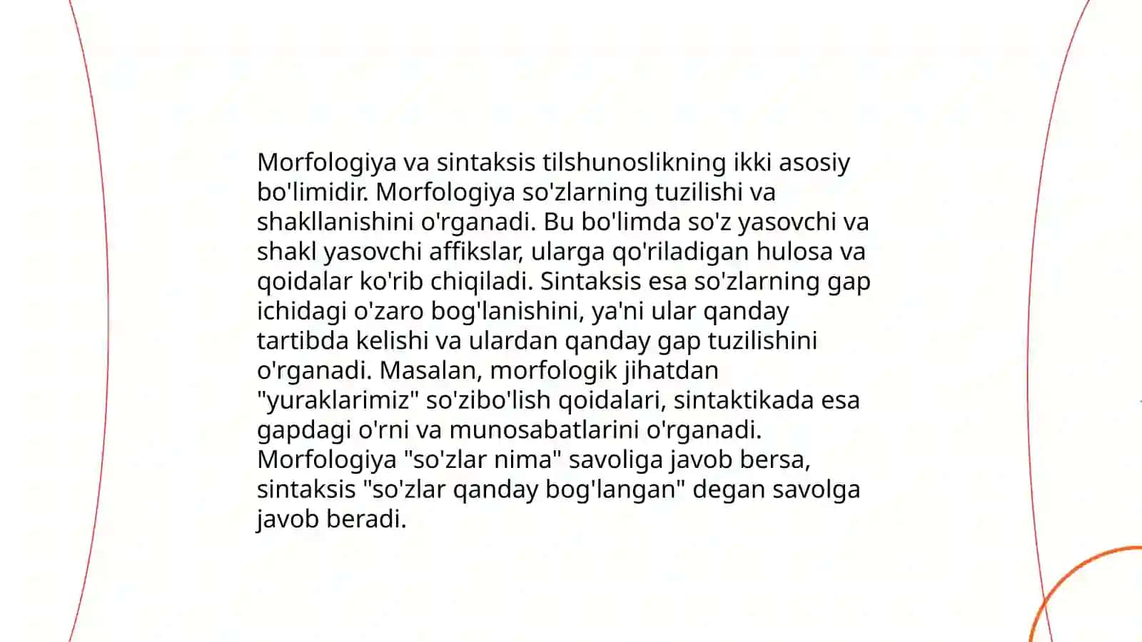 Reja: Grammatika nazariyalari, Morfologiya va sintaksis o'rtasidagi farqlar, So'z turkumlari va ularning grammatik xususiyatlari 4