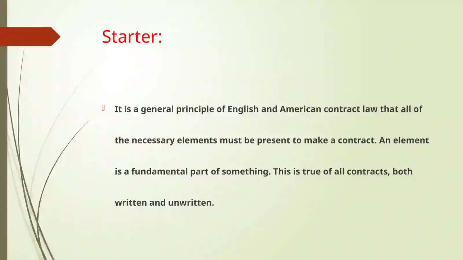Lesson 2.17.What is consideration? Contract and statute 4