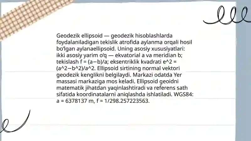 Geoid, ellipsoid va referens ellipsoid. Geodeziyada qo'llaniladigar koordinatalar tizimlari 4