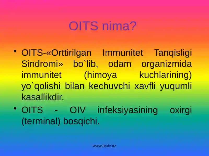 OITSOrttirilgan Immunitet Tanqisligi Sindromi 4