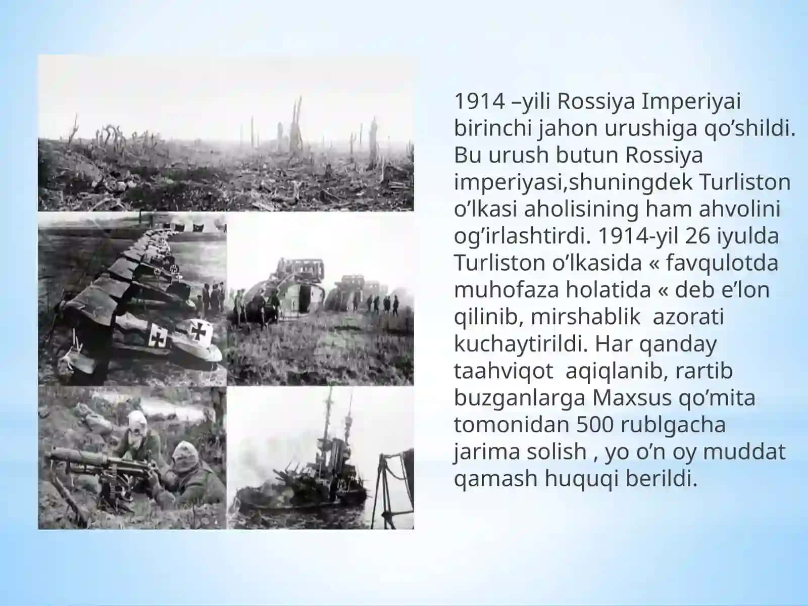 TURKISTON XX ASR BOSHLARIDA (1900-1917YILLAR) BIRINCHI JAHON URUSHINING TURLISTON O’LKASIGA TASIRI. 1916 YIL MILLIY OZODLIK HARAKATI. 4
