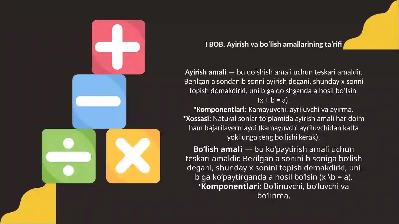 Ayirish va bo'lishning tarifi .Nolga bo'lishning mumkin emasligi .Qoldiqli bo'lish 4