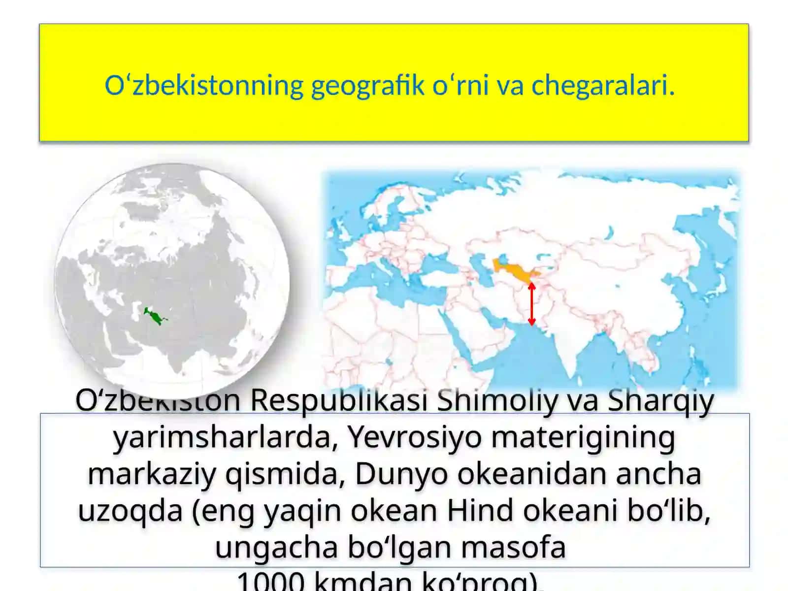 1-DARS.O‘ZBEKISTONNING GEOGRAFIK O‘RNI VA CHEGARALARI, MA’MURIY-HUDUDIY TUZILISHI 4