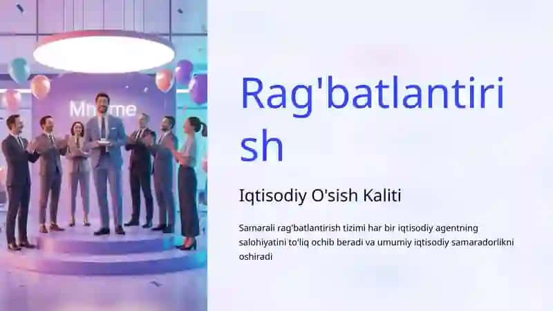 Iqtisodiy Agentlarning Rag'batlantirish Tizimlari 4