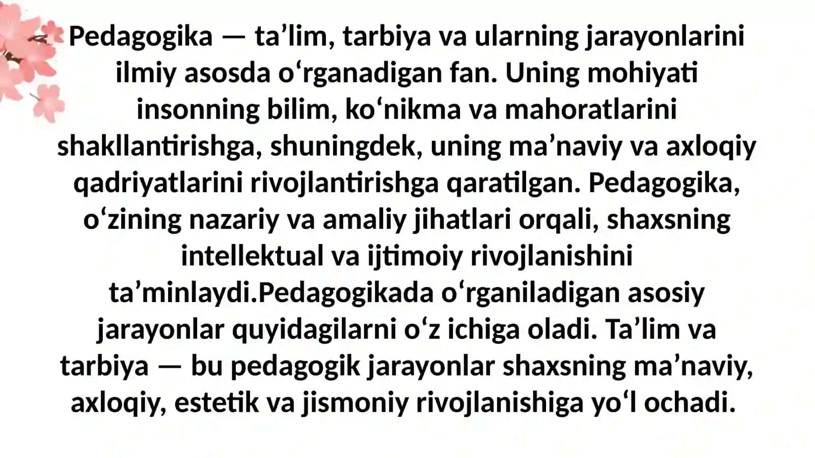Tibbiyotda pedagogik bilimlarning oʻrni va ahamiyati. Tarbiya nazariyasi, usullari va turlari 4