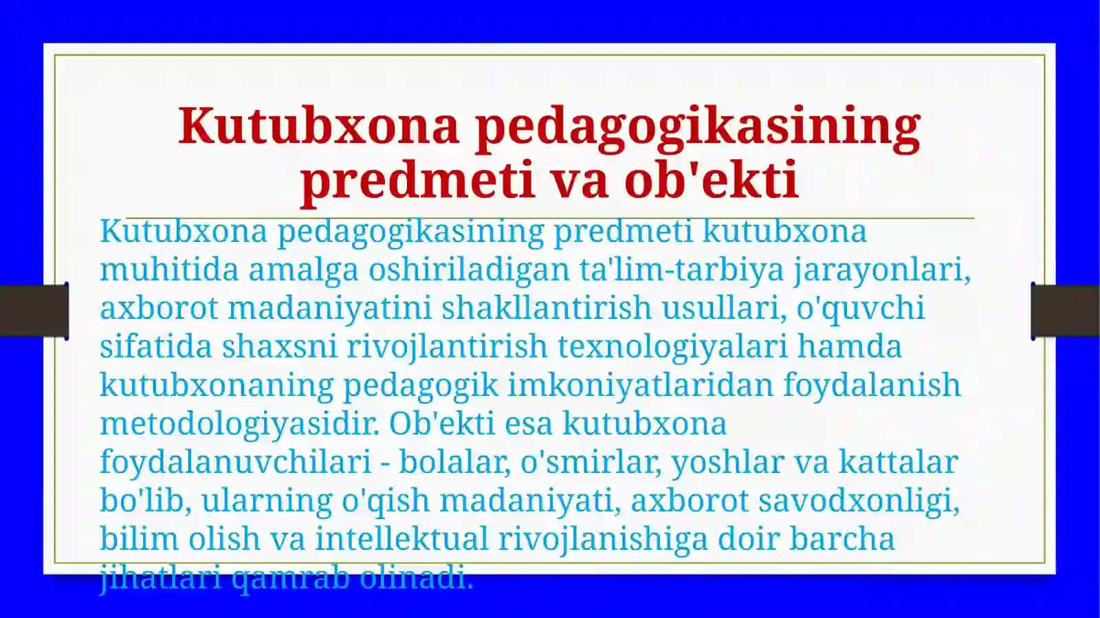 Kutubxona pedagogikasining roli va vazifalari 4