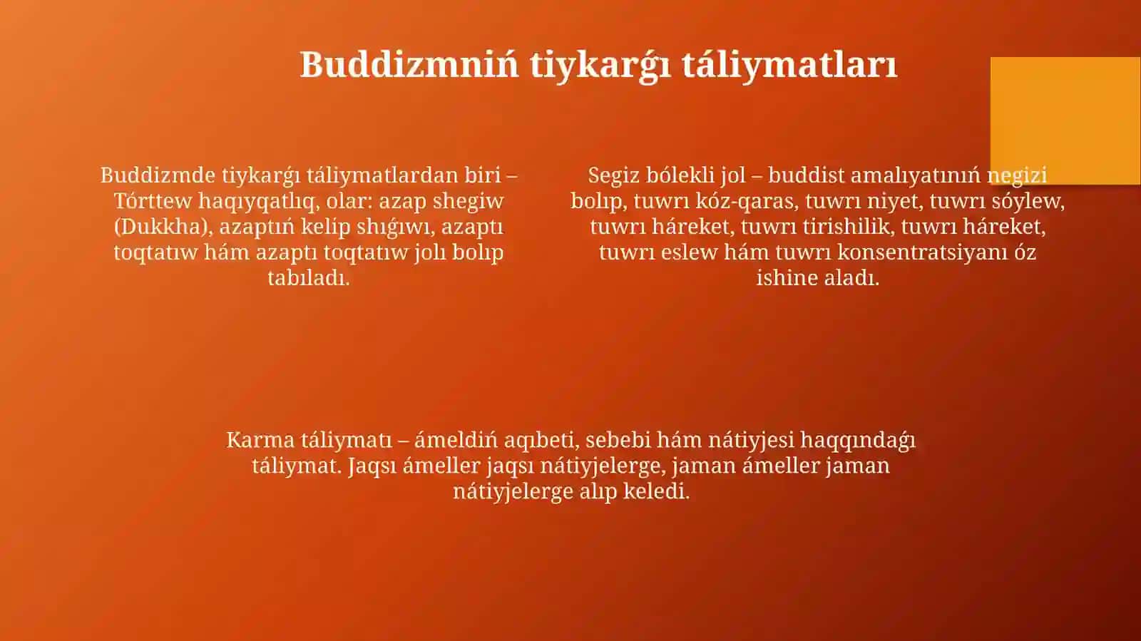Buddizm dininiń payda boliw tariyxı, tiykarģı táliymatlar, agımlar hám derekler 4