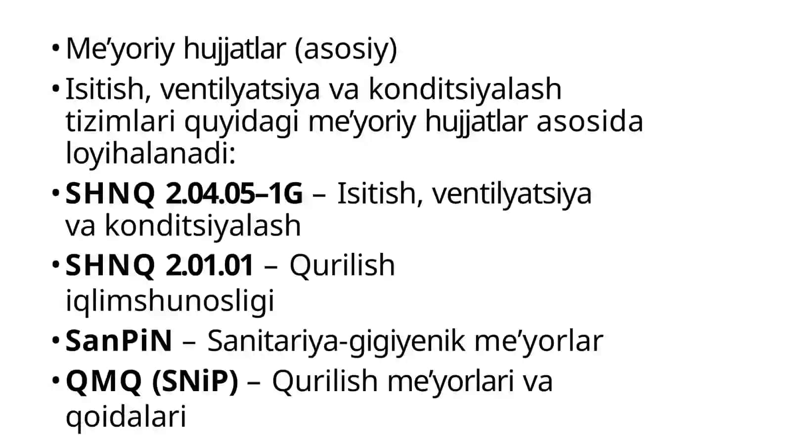 QurilishdameyoriyhujjatlartizimiMavzu:Isitish, ventiliyatsiya va kondisiyalash 4