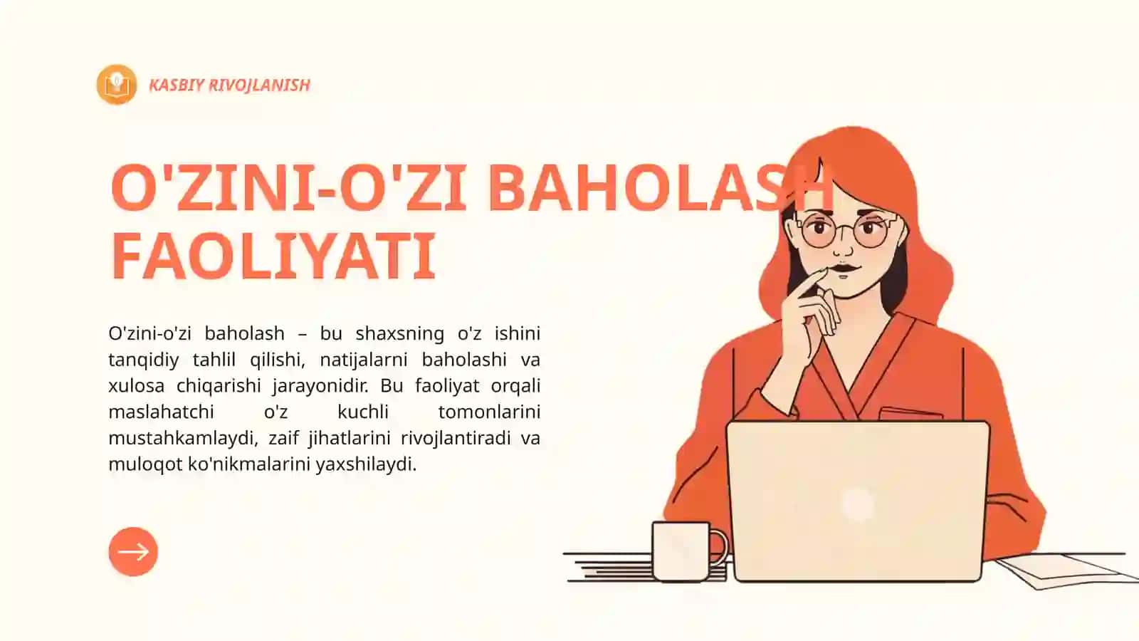 O'Z FAOLIYATINI TAHLIL QILISH VA BAHOLASH – KASBIY RIVOJLANISH ASOSI 4