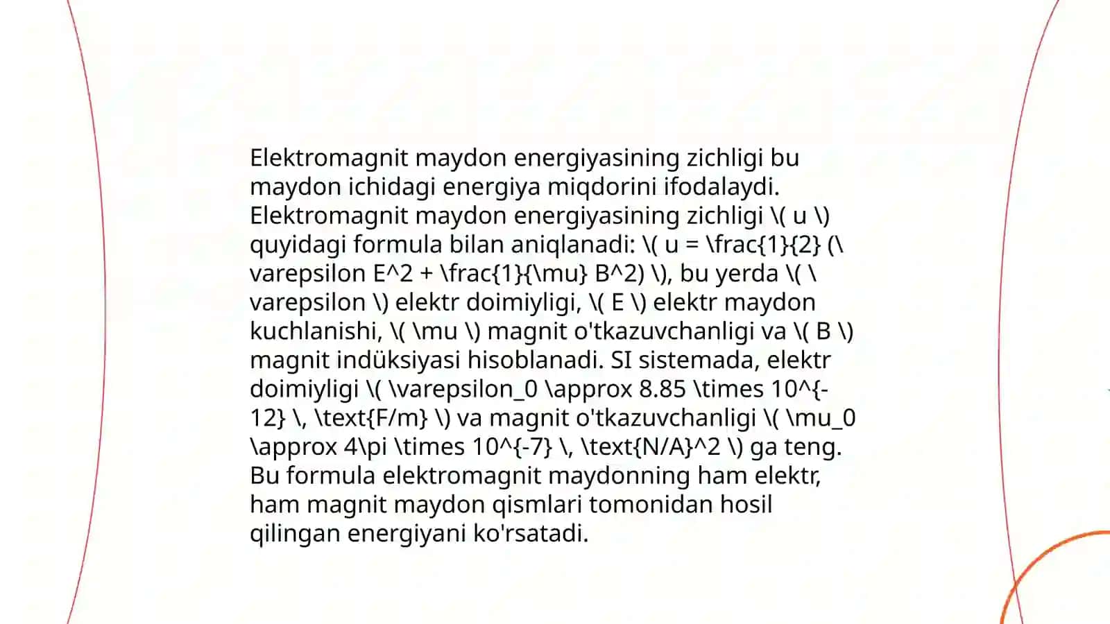 Elektromagnit maydon energiyasi, zichligi va energiyasi oqimining zichligi. Energiyaning saqlanish konuni. Elektromagnit maydon impulsi 4