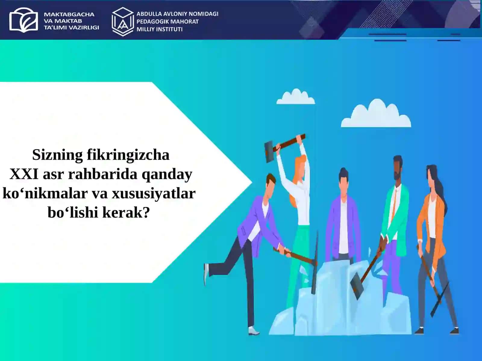 ZAMONAVIY RAHBARDA XXI ASR KO‘NIKMALARI VA XUSUSIYATLARINISHAKLLANTIRISH, TA’LIM MUASSASASINI SAMARALIBOSHQARISHDAGI AHAMIYATINI YORITISH 4