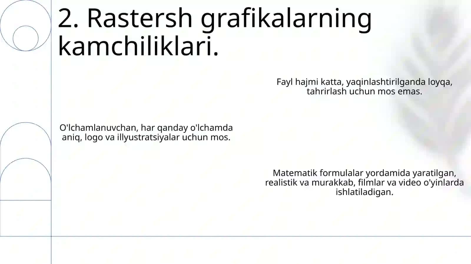 Kompyuter grafikasi turlari: vektorli, rastorli, fraktal, CD-grafika 4