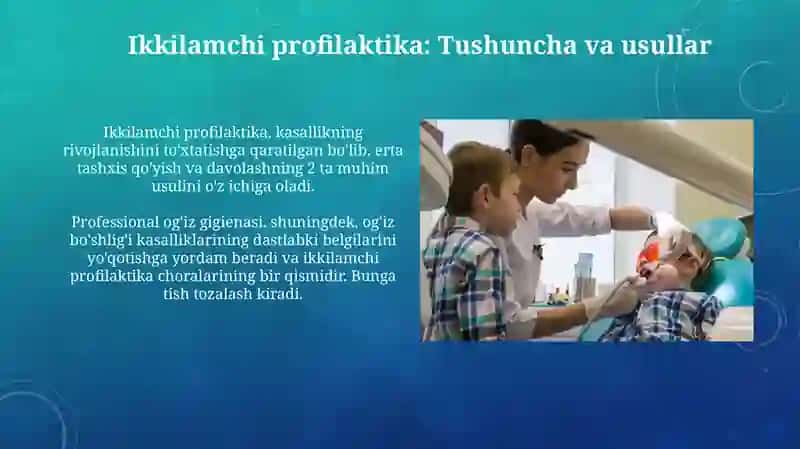 Bolalarda og'iz bo'shlig'ini profilaktik tekshiruvdan o'tkazish 4