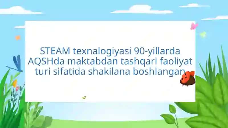 STEAM Ta'lim Texnologiyasi 4