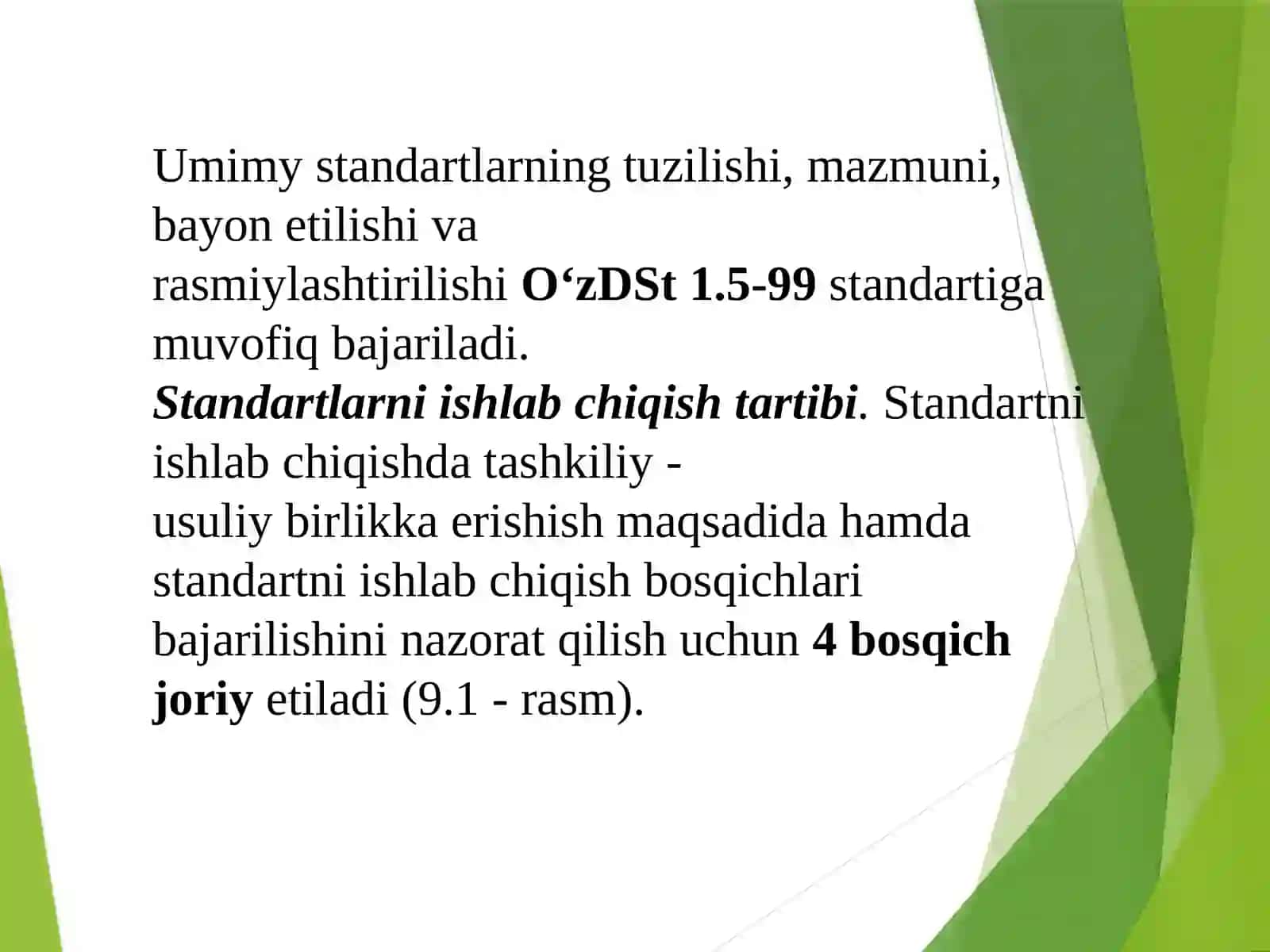 Standardlarni ishlab chiqish va tadbiq etish 4