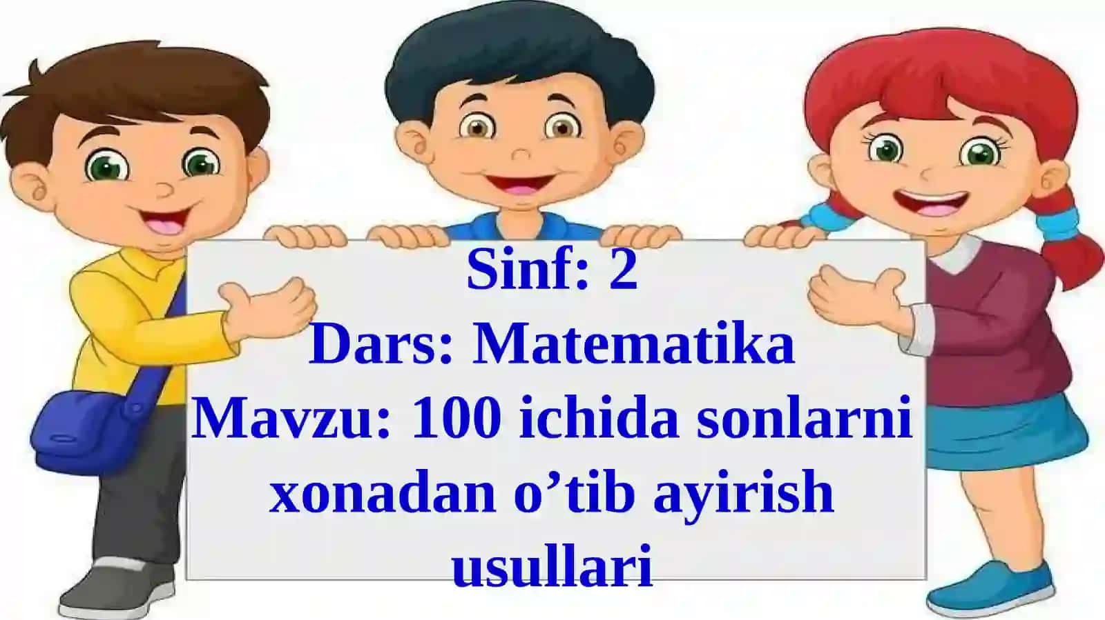 Matematika Darsi - 100 ichida sonlarni xonadano o'tibayirish usullari 4