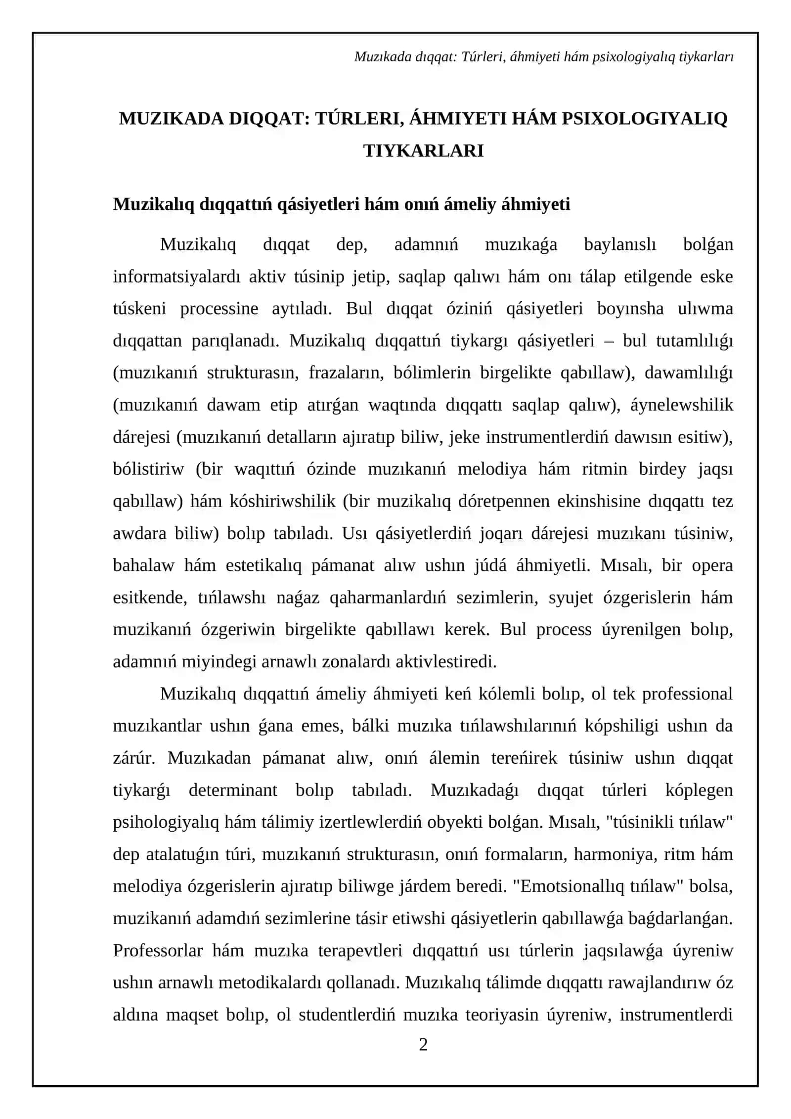 Muzikalıq dıqqat, dıqqat tùrleri, ornı. Ullı kompazitorlar hám atqarıwshılardıń dıqqatı. Sezimler haqqında ulıwma túsinik. Muzikalıq dawıstı esitiw fizologiyası. Muzikalıq esitiw sezimi 4