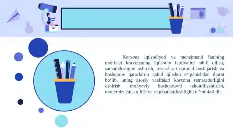 Korxona iqtisodiyoti va menejmenti fanining mohiyati va vazifalari 4
