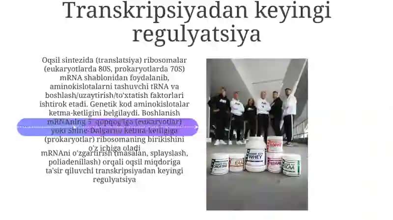 Oqsil biosintezi va genetik darajadagi regulyatsiyasi 4
