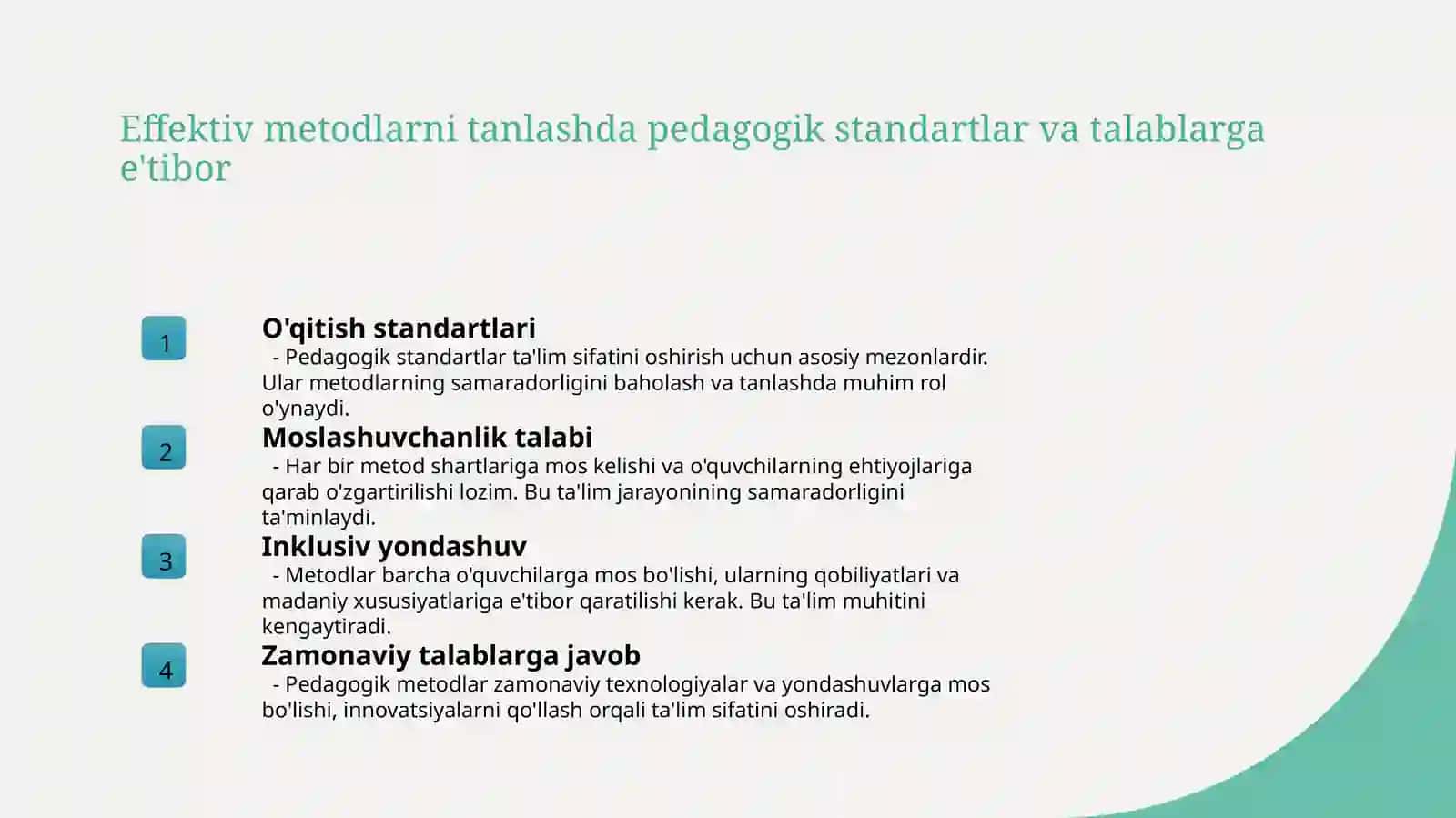 O'qitish metodlarining asosiy talablari va ularning ta'lim samaradorligiga ta'siri 4