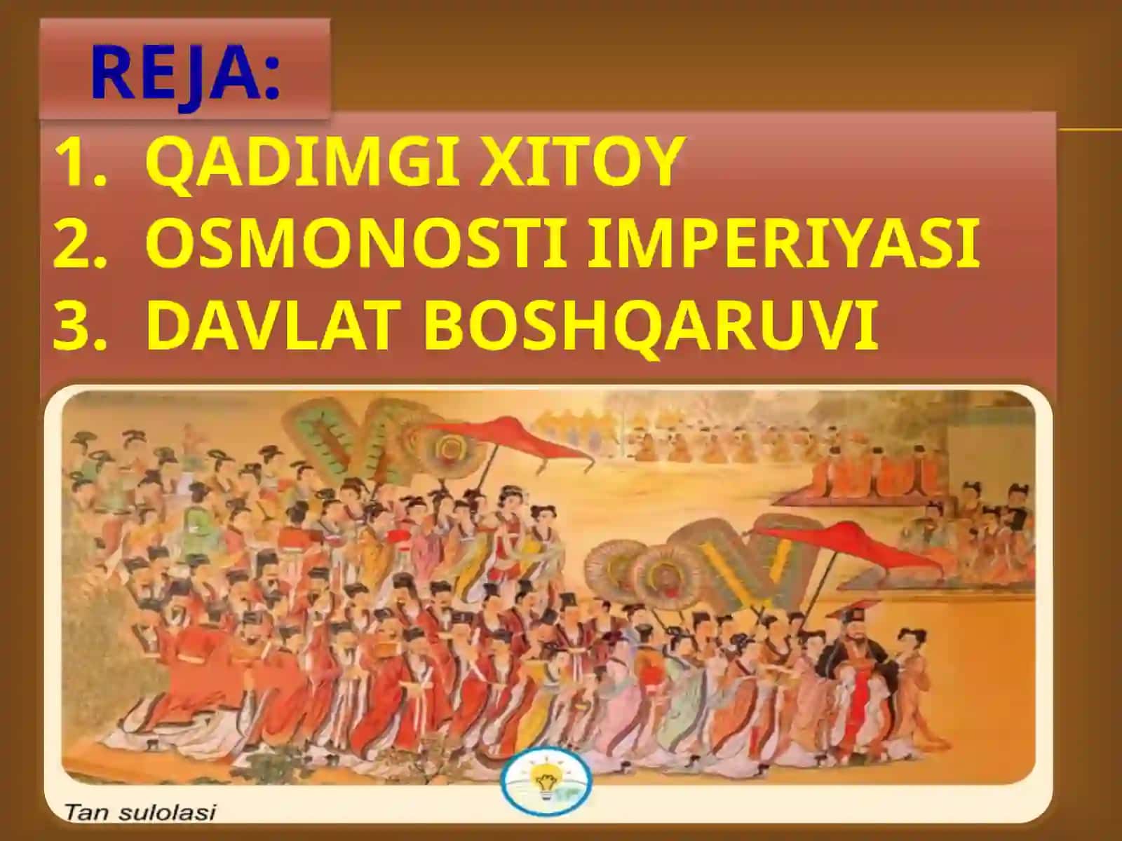 7-sinf Jahon tarixi dars ishlanma. Xitoy - Osmonosti imperiyasi. Yuksalish va tushkunliklar 4