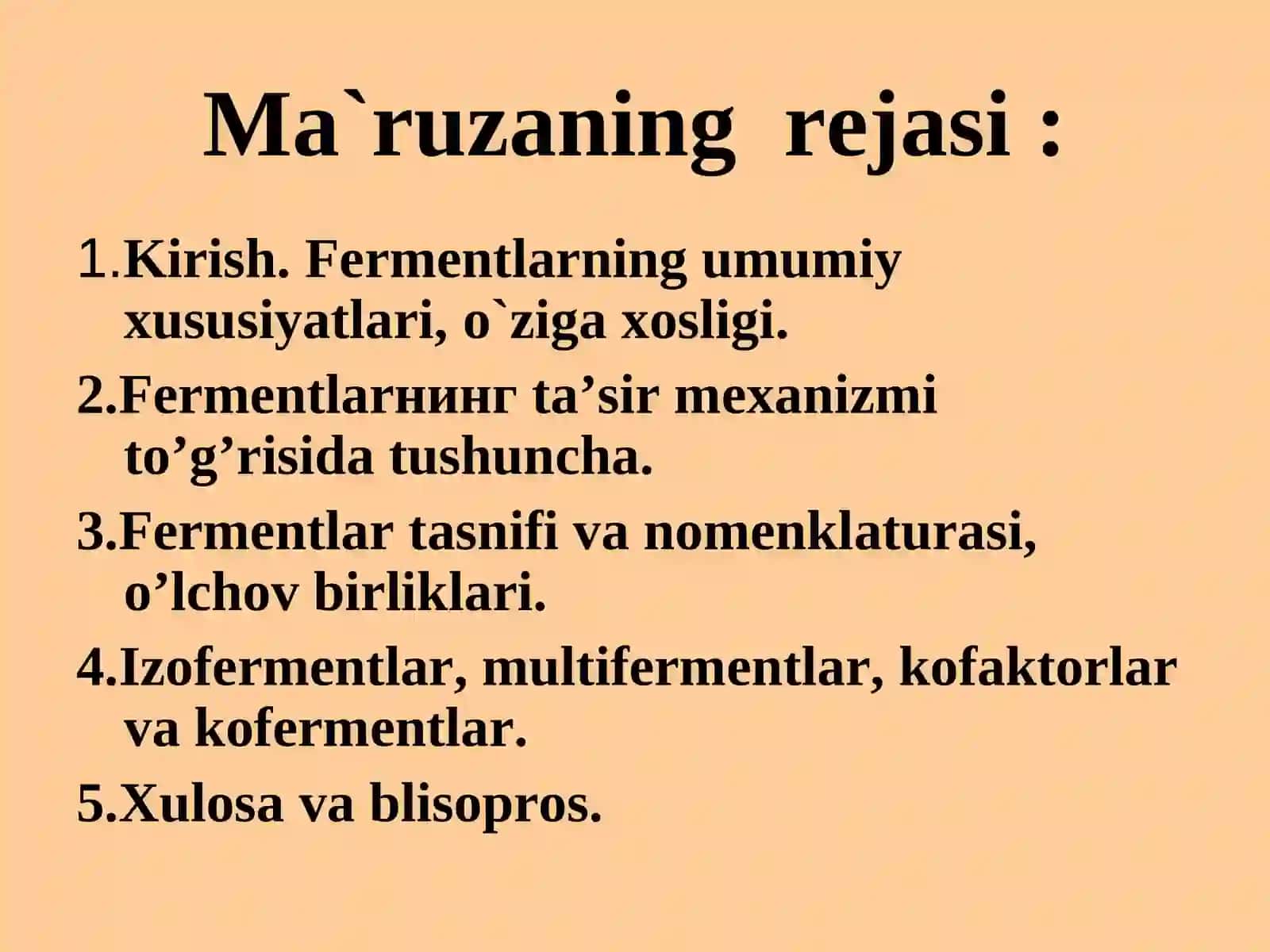 Mavzu:17 Fеrmеntlarning tuzilishi, xususiyati va ta'sir etish mеxanizmi. Fеrmеntlar faolligining boshqarilishi 4
