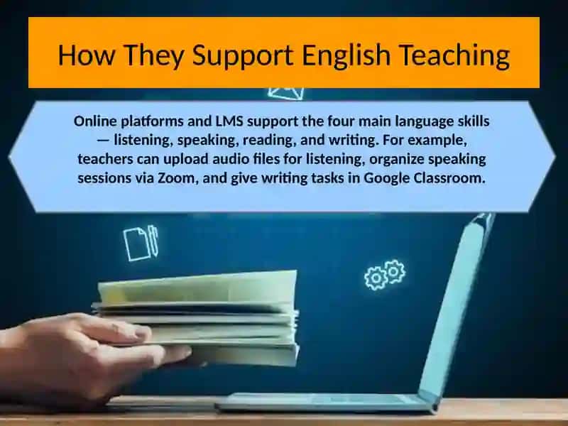 Ppt slide about online platforms and learning management systems in English language teaching 4