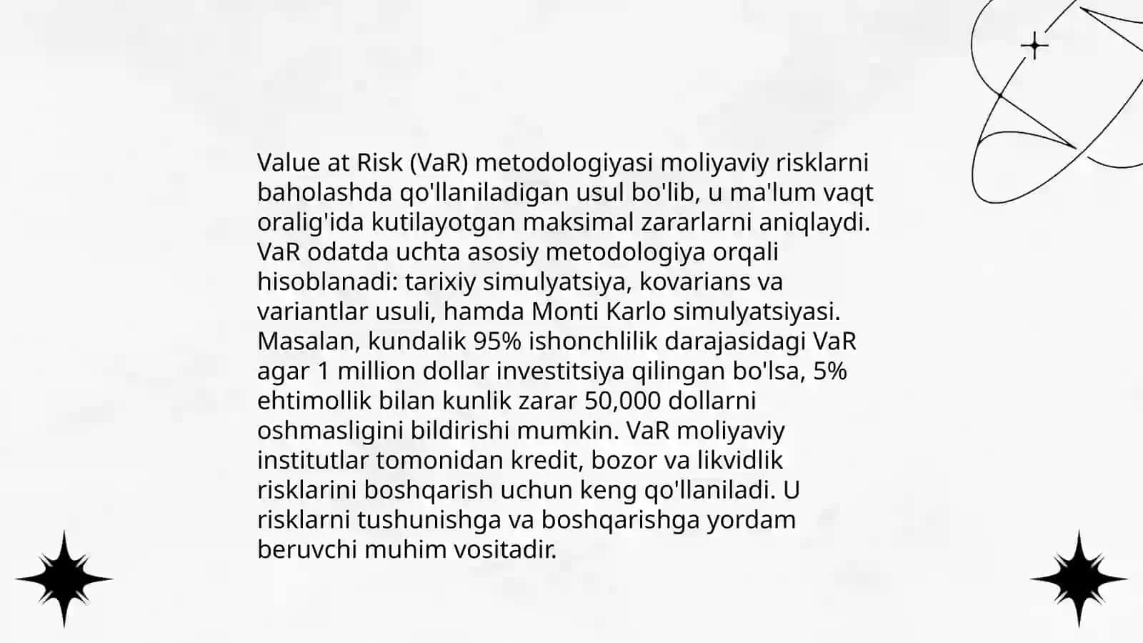 Riskni baholash usullari Risk qiymati (VaR) metodologiyasi 4