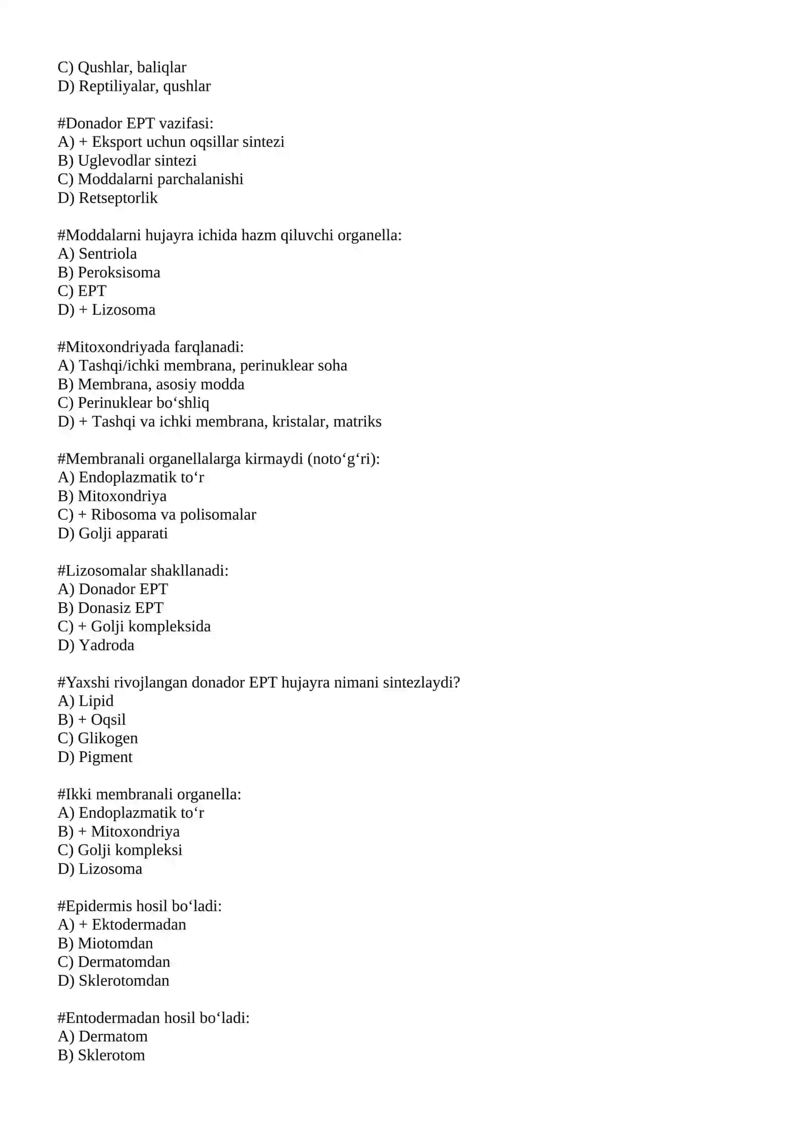 TIBBIY BIOLOGIYA. GISTOLOGIYA, SITOLOGIYA VA EMBRIOLOGIYA FANIDAN YAKUNIY NAZORAT TEST 4