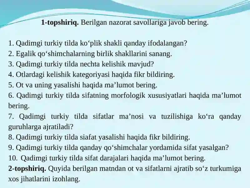 Qadimgi turkiy tilda so‘z yasalishi. Morfologiya. Mustaqil va yordamchi so‘z turkumlari 4