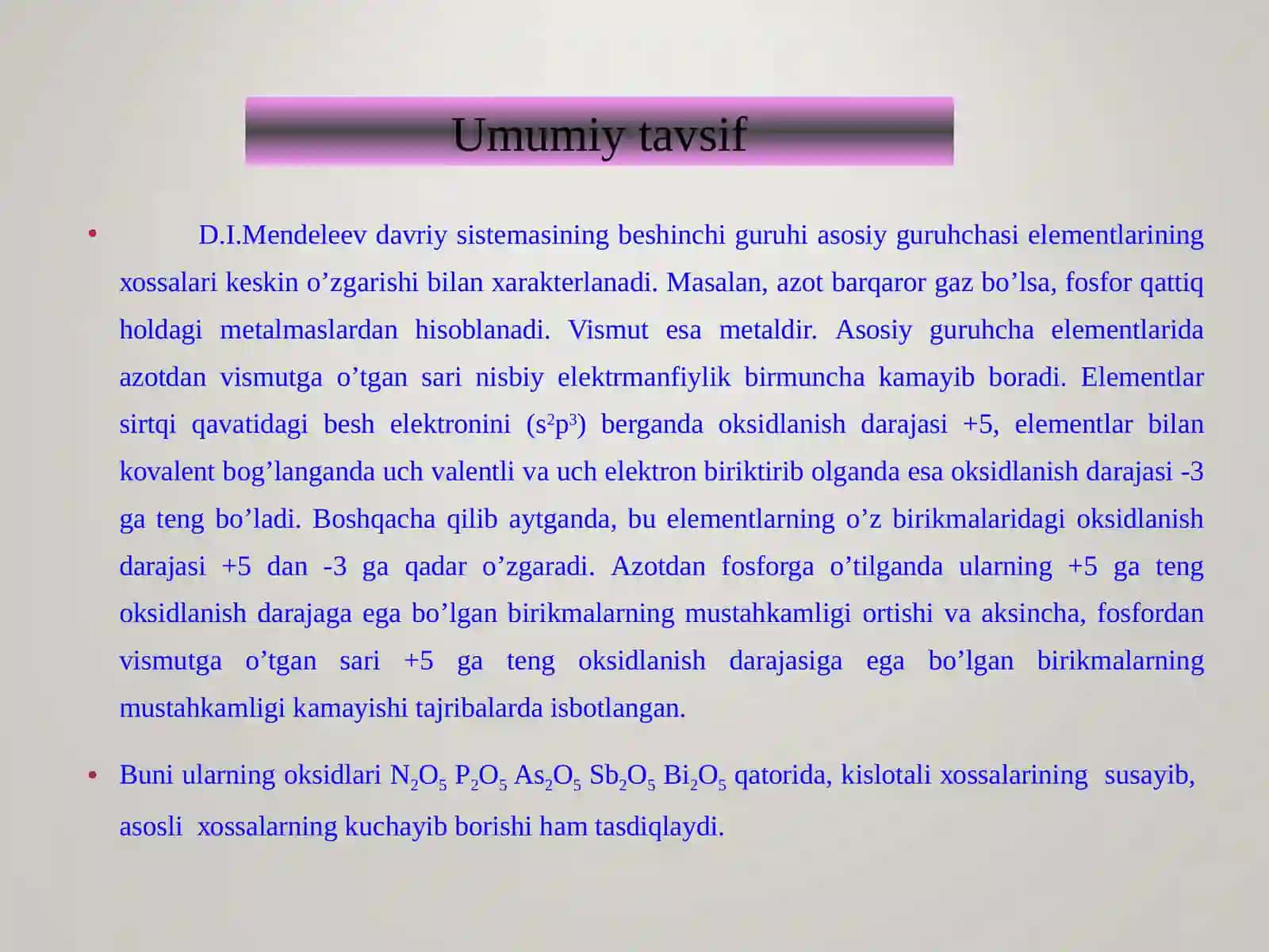Davriy sistemaning V A guruh elementlari( N2misolida) 4