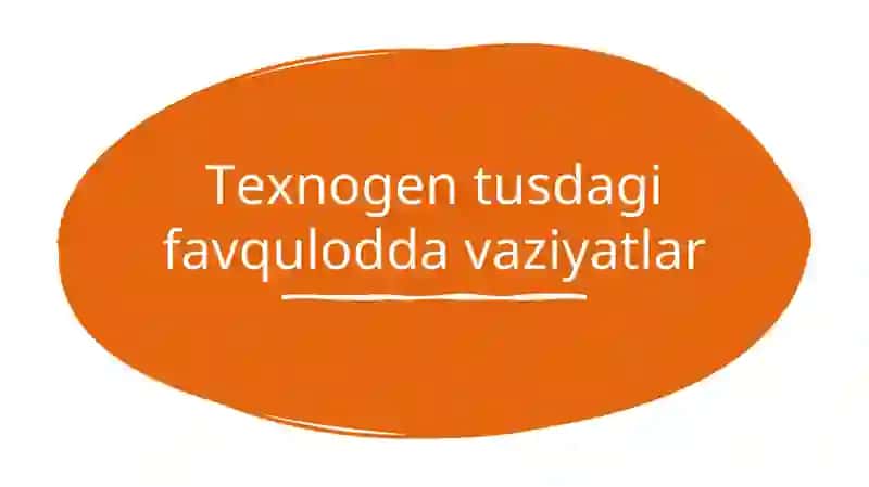 Таbiiy, texnogen, ekologik vа ijtimoiy tusdagi favqulotda vaziyatlarda hayot faoliyati xavfsizligi va fuqaro muhofazasi 4