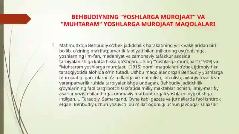 Taqdimot MAHMUDXO'JABEHBUDIYNING "YOSHLARGA MUROJAAT" VA "MUHTARAM" YOSHLARGA MUROJAAT MAQOLALARINI TAHLIL ETISH 4