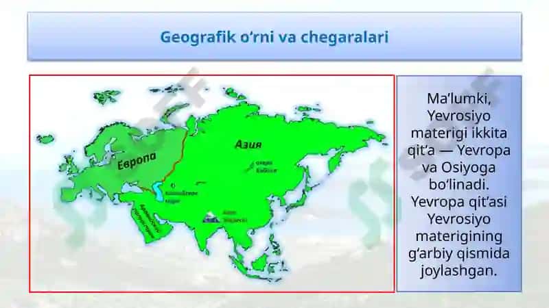 Yevropa va Osiyo geografik o‘rni va chegaralari 4