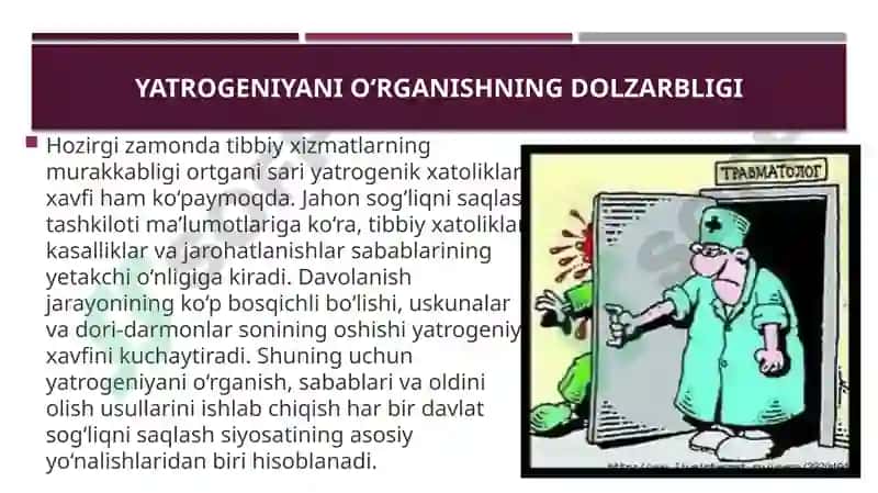 Hozirgi zamon tibbiyotida yatrogeniya muammolari. Yatrogeniyaning ahamiyati, dolzarbligi 4