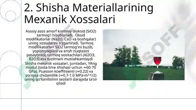 Shishaning tuzilishi, tarixi, xossalari 4