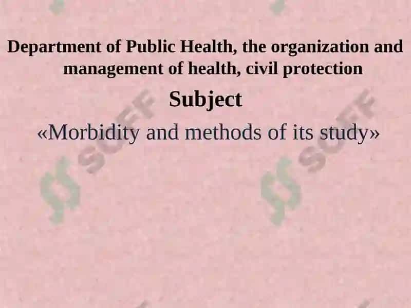 Morbidity and methods of its study 4