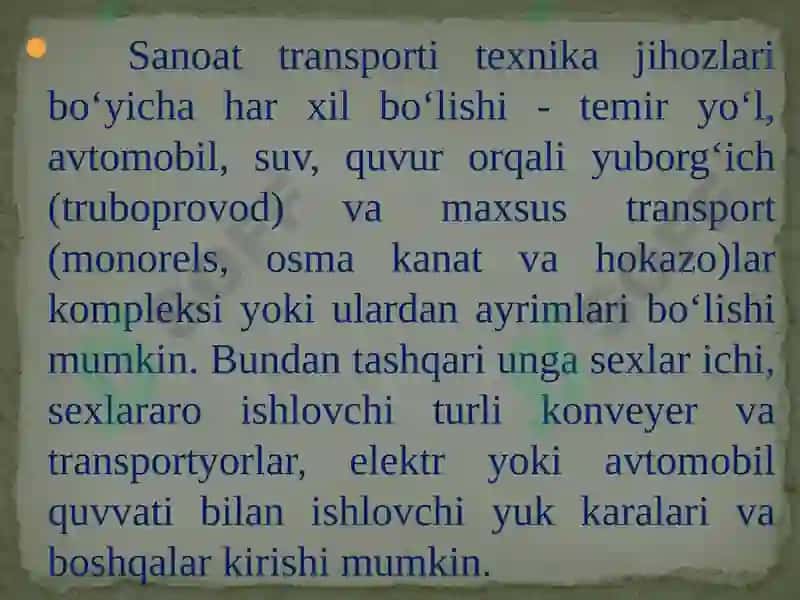 MАVZU №9. SАNOАT TRАNSPORTINING TEXNIK-IQTISODIY TАVSIFI VА RIVOJLАNISH MUАMMOLАRI 4