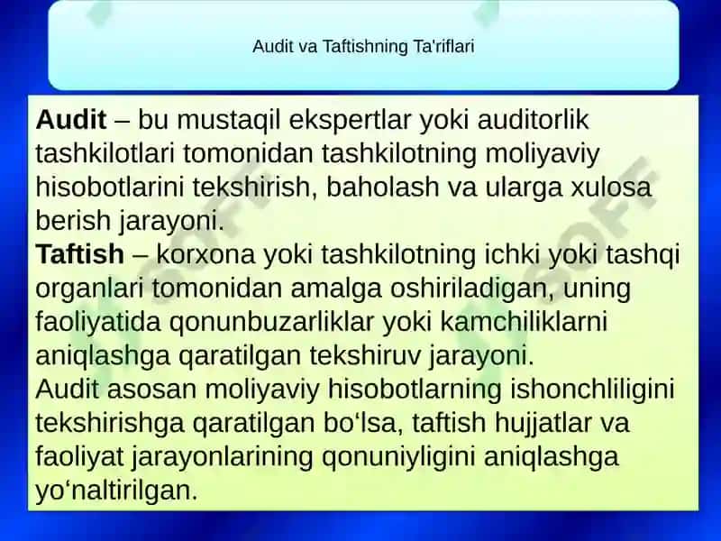 Audit va Taftish oʻzaro bogʻliqligi va farqlari 4