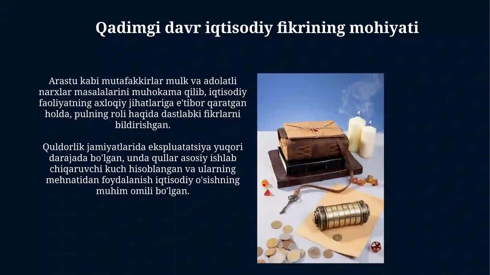 Qadimgi davrning iqtisodiy tafakkuri, uning xarakterli xususiyatlari 4