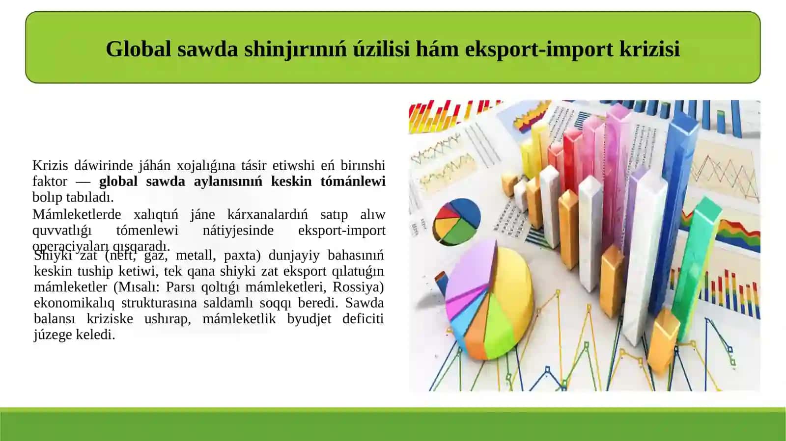 Jáhán finanslıq-ekonomikalıq krizistiń jáhán xojalıǵına tásiri 4