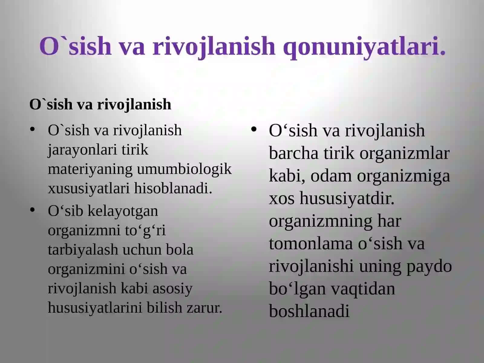 Oʻsish va rivojlanishning umumiy qonuniyatlari,organizm va muhit 4