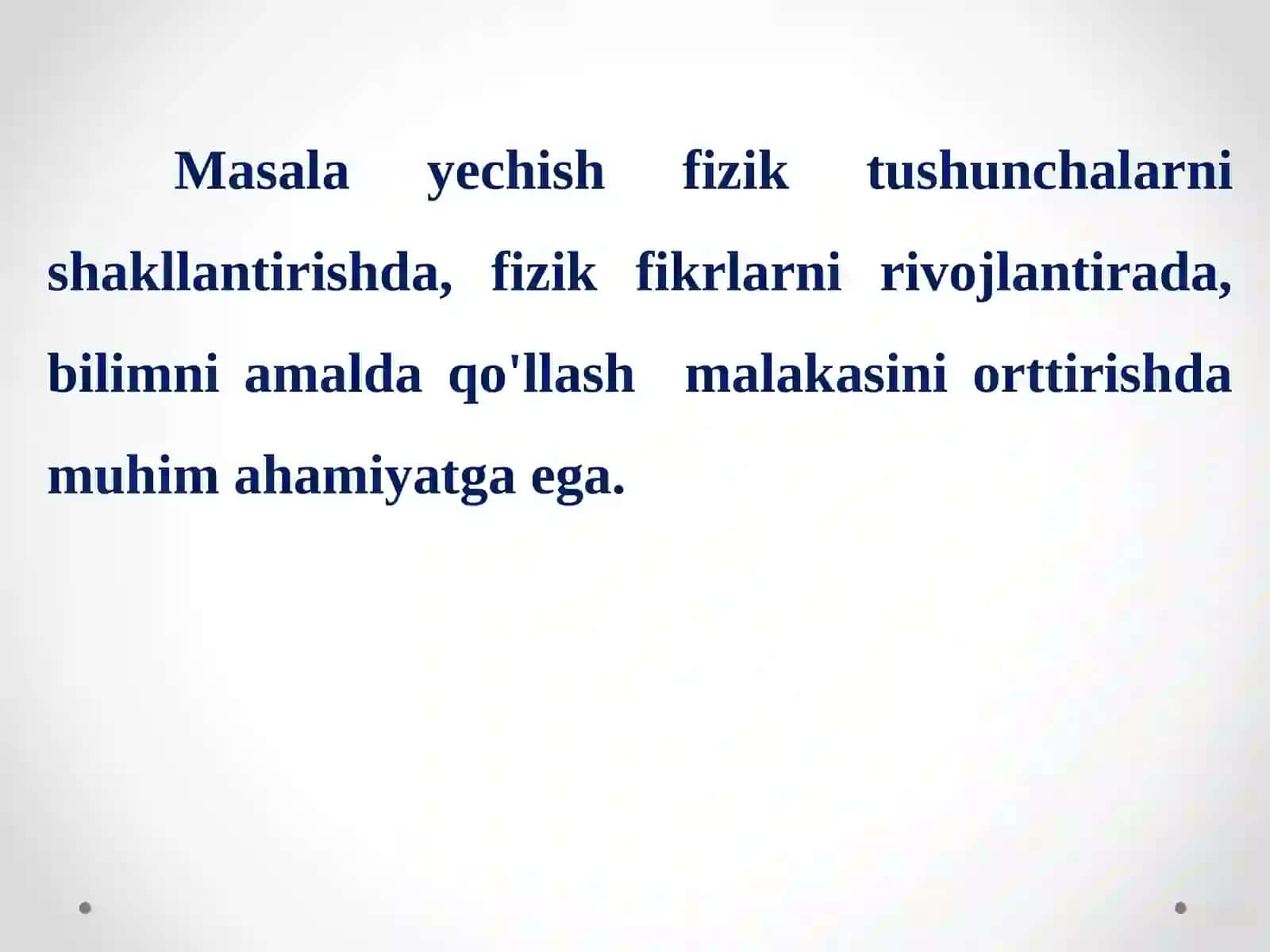 Fizik masala tushunchasi.Fizika masalalarini klassifikasiyalash 4
