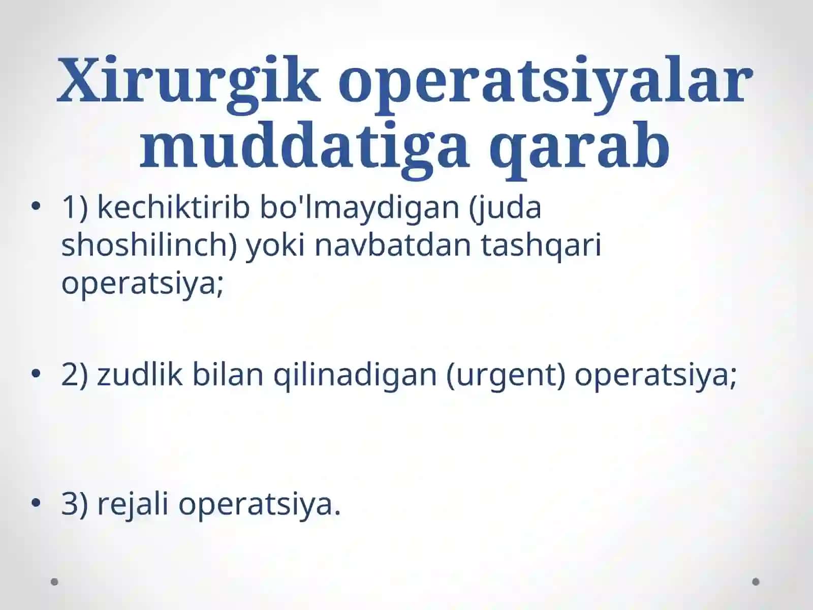 Xirurgik operatsiya turlari. Operatsiya oldi va keyengi davrlar 4